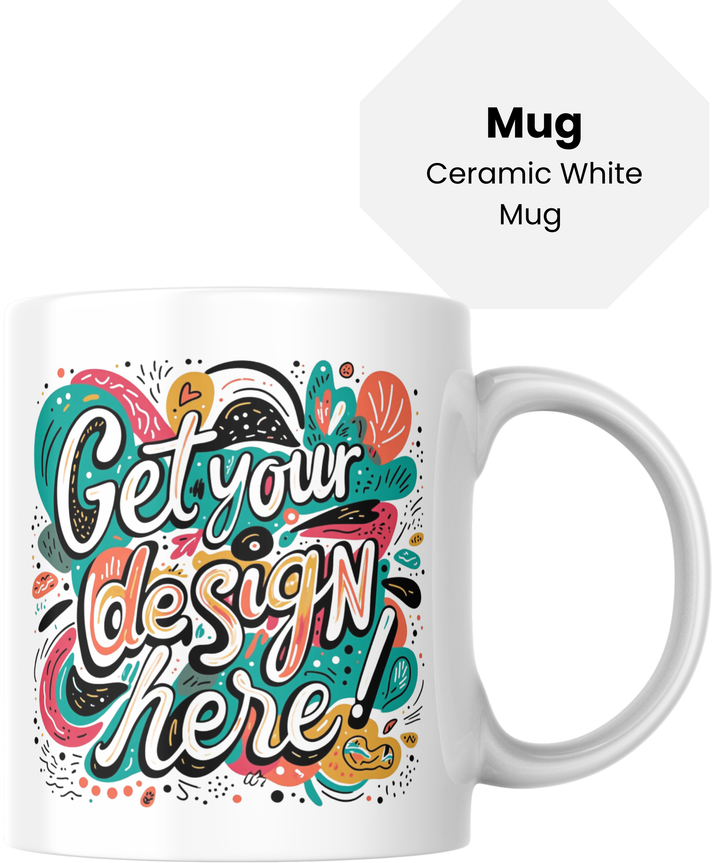 Add any Design to this White Ceramic mug